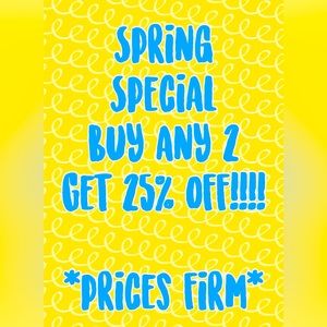 Buy ANY 2 items and receive 25%off!!!  Prices firm.